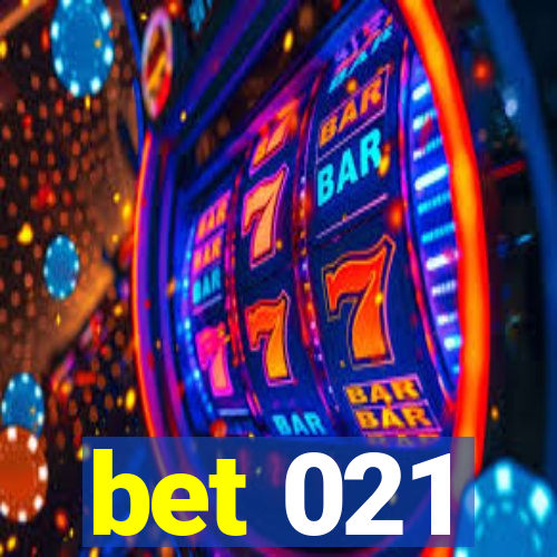 bet 021